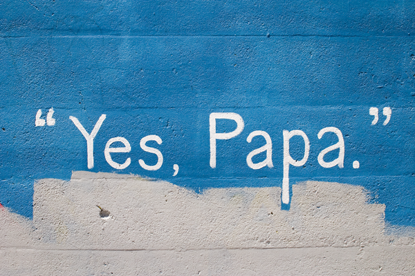 Yes, Papa